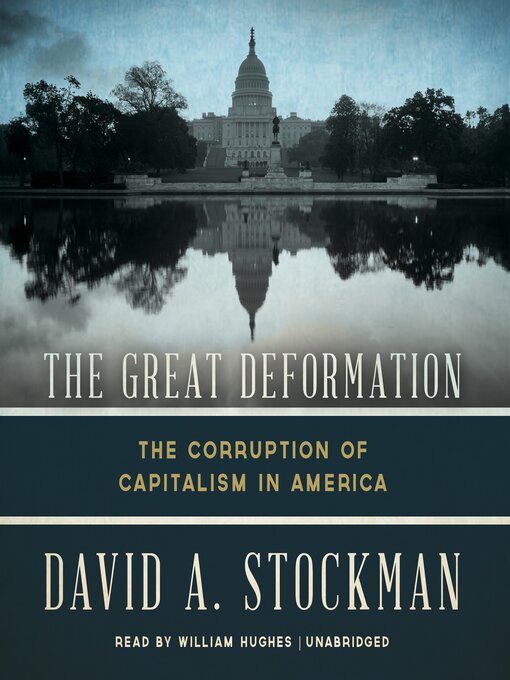Title details for The Great Deformation by David A. Stockman - Wait list